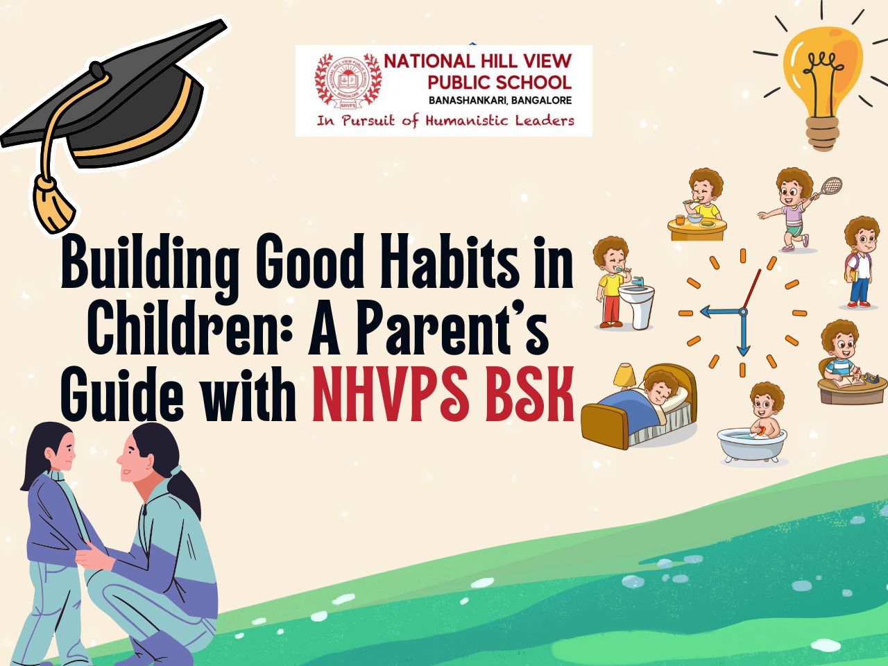 Building Good Habits in Children: A Parent’s Guide with NHVPS BSK